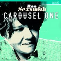 Ron Sexsmith - Carousel One i gruppen VINYL hos Bengans Skivbutik AB (1243945)