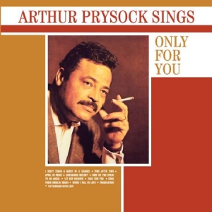 Prysock Arthur - Arthur Prysock Sings Only For You i gruppen CD hos Bengans Skivbutik AB (1244353)