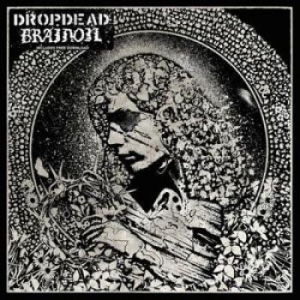 Dropdead / Brainoil - Brainoil / Dropdead i gruppen VINYL hos Bengans Skivbutik AB (1245988)