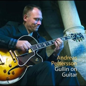 Pettersson Andreas - Gullin On Guitar i gruppen CD hos Bengans Skivbutik AB (1246164)