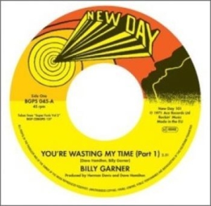 Garner Billy - You're Wasting My Time Pt 1 / You'r i gruppen VINYL hos Bengans Skivbutik AB (1246761)