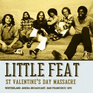 Little Feat - St. Valentine's Day Massacre 1976 i gruppen CD hos Bengans Skivbutik AB (1247509)