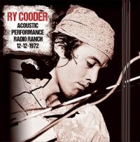 Cooder Ry - Acoustic Performance Radio Ranch, 1 i gruppen VINYL hos Bengans Skivbutik AB (1247603)