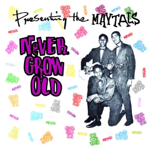 Maytals - Never Grow Old i gruppen VINYL hos Bengans Skivbutik AB (1247647)