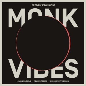 Kronkvist Fredrik - Monk Vibes i gruppen Minishops / Fredrik Kronkvist hos Bengans Skivbutik AB (1248160)