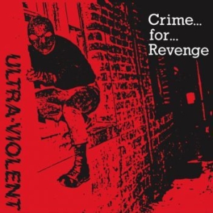 Ultra-Violent - Crime For Revenge i gruppen VINYL hos Bengans Skivbutik AB (1250027)