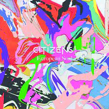 Citizens! - European Soul (Deluxe) i gruppen CD hos Bengans Skivbutik AB (1251835)