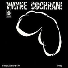 Wayne Cochran - Wayne Cochran! i gruppen VI TIPSER / Klassiska lablar / Sundazed / Sundazed Vinyl hos Bengans Skivbutik AB (1252130)