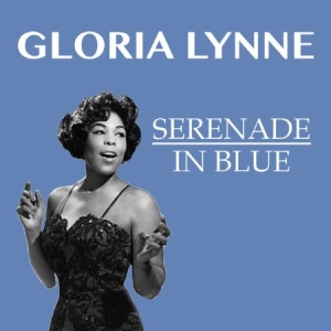 Lynne Gloria - Serenade In Blue i gruppen CD hos Bengans Skivbutik AB (1252148)