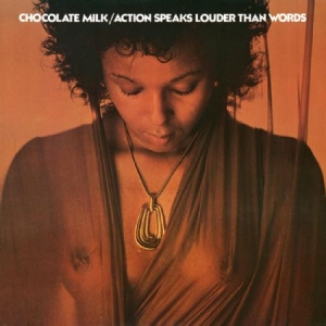 Chocolate Milk - Actions Speak Louder Than Words i gruppen VINYL hos Bengans Skivbutik AB (1252155)