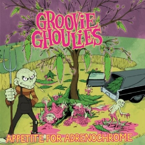 Groovie Ghoulies - Appetite For Adrenochrome i gruppen VINYL hos Bengans Skivbutik AB (1260873)