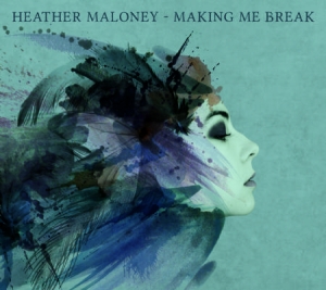 Maloney Heather - Making Me Break i gruppen CD hos Bengans Skivbutik AB (1260899)