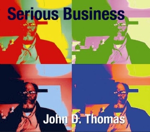 Thomas John D - Serious Business i gruppen CD hos Bengans Skivbutik AB (1260921)