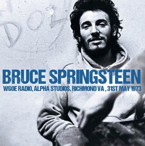 Springsteen Bruce - Wgoe Radio, Alpha Studios, 1973 i gruppen Minishops / Bruce Springsteen hos Bengans Skivbutik AB (1260948)