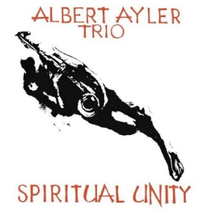 Ayler Albert Trio - Spiritual Unity (Vinyl) i gruppen VINYL hos Bengans Skivbutik AB (1263364)