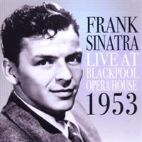 Sinatra Frank - Live In Blackpool: 1953 i gruppen CD hos Bengans Skivbutik AB (1266501)