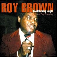 Brown Roy - Good Rockin' Tonight i gruppen CD hos Bengans Skivbutik AB (1266508)