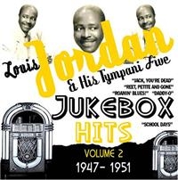 Jordan Louis And His Tympani Five - Jukebox Hits Vol 2 1947-1951 i gruppen VI TIPSER / Julegavetips CD hos Bengans Skivbutik AB (1266523)