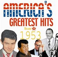 Various Artists - America's Greatest Hits 1953 i gruppen CD hos Bengans Skivbutik AB (1266716)