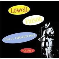 Fulson Lowell - I'm A Night Owl Vol 2 i gruppen CD hos Bengans Skivbutik AB (1266753)