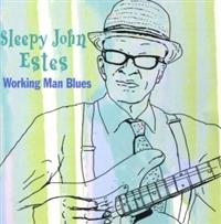 Estes Sleepy John - Working Man Blues i gruppen CD hos Bengans Skivbutik AB (1266924)