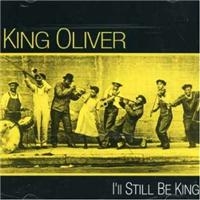 Oliver King - I'll Still Be King i gruppen CD hos Bengans Skivbutik AB (1266947)