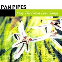 Panpipes - Play The Great Love Songs i gruppen CD hos Bengans Skivbutik AB (1266988)