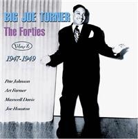 Turner Big Joe - Forties Volume 2 1947-1949 i gruppen CD hos Bengans Skivbutik AB (1266990)