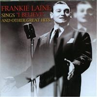 Laine Frankie - Sings I Believe And Other Great Hit i gruppen CD hos Bengans Skivbutik AB (1266998)