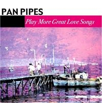 Panpipes - More Great Love Songs i gruppen CD hos Bengans Skivbutik AB (1267017)