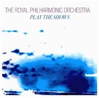 Royal Philharmonic Orchestra - Play The Shows: Vol 1 i gruppen CD hos Bengans Skivbutik AB (1267026)