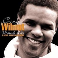 Wilmot Gary - Where Is Love & Other Great Show Tu i gruppen CD hos Bengans Skivbutik AB (1267041)