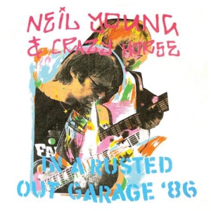 Young  Neil & Crazy Horse - In A Rusted Out Garage '86 i gruppen CD hos Bengans Skivbutik AB (1270714)