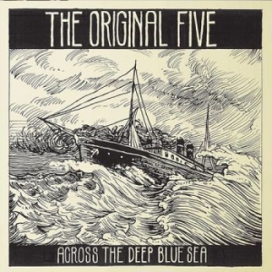 Original Five - Across The Deep Blue Sea i gruppen CD hos Bengans Skivbutik AB (1271817)