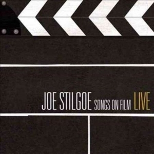 Stilgoe Joe - Songs On Film Live i gruppen CD hos Bengans Skivbutik AB (1273314)