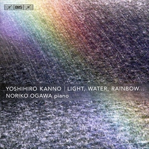 Kanno Yoshihiro - Light, Water, Rainbow (Sacd) i gruppen Musikk / SACD / Klassisk hos Bengans Skivbutik AB (1273351)