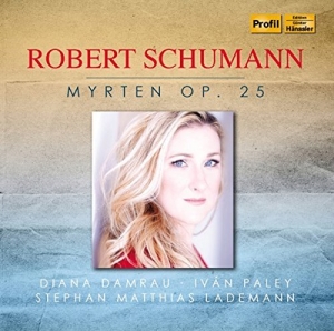 Schumann Robert - Myrten Op. 25 i gruppen CD hos Bengans Skivbutik AB (1274414)