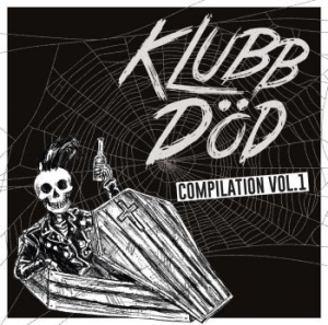 V/A - Klubb Död Compilation 1 - Klubb Död Compilation 1 i gruppen VI TIPSER / Julegavetips CD hos Bengans Skivbutik AB (1274543)