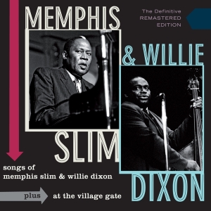 Memphis Slim & Willie Dixon - Songs Of Memphis Slim & Willie Dixon/At The Village Gate i gruppen CD hos Bengans Skivbutik AB (1275639)