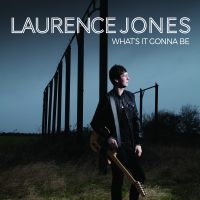 Jones Laurence - What's It Gonna Be i gruppen CD hos Bengans Skivbutik AB (1275787)