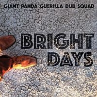 Giant Panda Guerilla Dub Squad - Bright Days i gruppen VINYL hos Bengans Skivbutik AB (1276395)