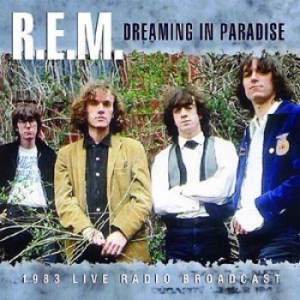 R.E.M. - Dreaming In Paradise (1983 Broadcas i gruppen CD hos Bengans Skivbutik AB (1276793)