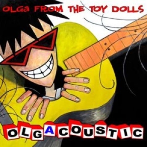 Toy Dolls - Olgacoustic i gruppen VI TIPSER / Julegavetips CD hos Bengans Skivbutik AB (1277820)