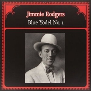 Rodgers Jimmie - Blue Yodel No. 1 i gruppen VINYL hos Bengans Skivbutik AB (1278017)