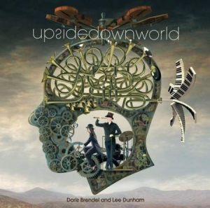 Brendel Doris And Lee Dunham - Upside Down World i gruppen VINYL hos Bengans Skivbutik AB (1278037)