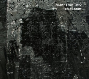 Vijay Iyer Trio - Break Stuff (2 Lp) i gruppen VINYL hos Bengans Skivbutik AB (1278733)