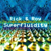 Rick & Roy - Superfluidity i gruppen CD hos Bengans Skivbutik AB (1288647)