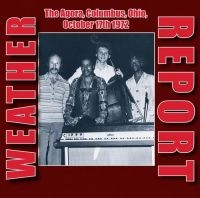 Weather Report - Agora, Columbus, Ohio, 1972 i gruppen CD hos Bengans Skivbutik AB (1288787)