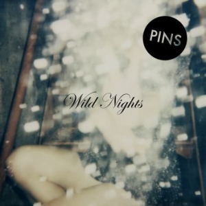 Pins - Wild Nights i gruppen CD hos Bengans Skivbutik AB (1288794)