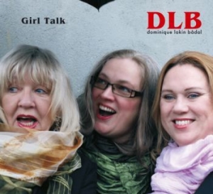 Dlb - Dominique Lakin Bådal - Girl Talk i gruppen VI TIPSER / Record Store Day / RSD2013-2020 hos Bengans Skivbutik AB (1288991)